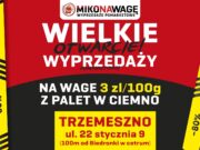 Wyprzedaż pomarketowa na wagę, 6 i 7 marca w Trzemesznie!
